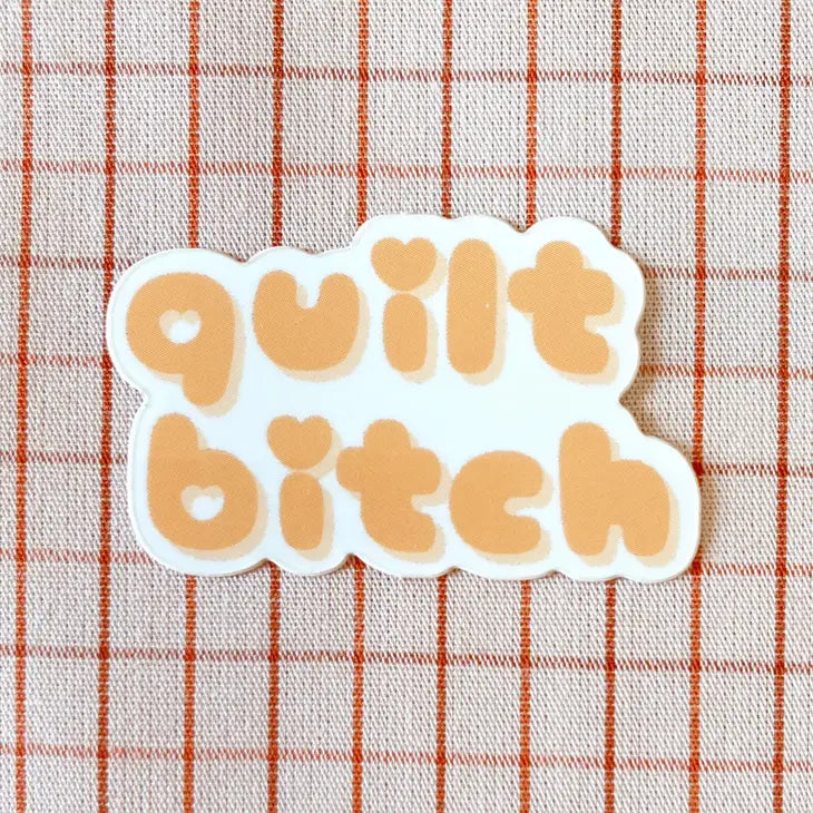 Whipstitch Handmade - Quilt Bitch Sticker